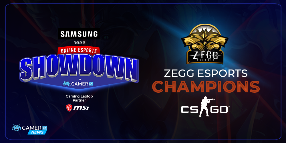 Zegg Esports කණ්ඩායම Samsung Online Esports Showdown හි CS:GO title එකේ ජයග්‍රහණය තහවුරු කරගැනී. PnX | Sum Ting Wong කණ්ඩායම දෙවන ස්ථානයට.